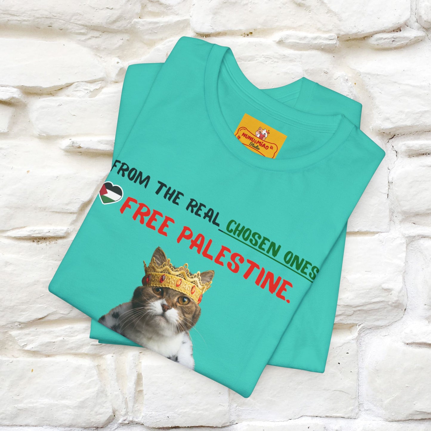 "From the real chosen ones  Free Palestine." Cat T-shirt |Nunu&Miao Studio - Nunu&Miao Studio