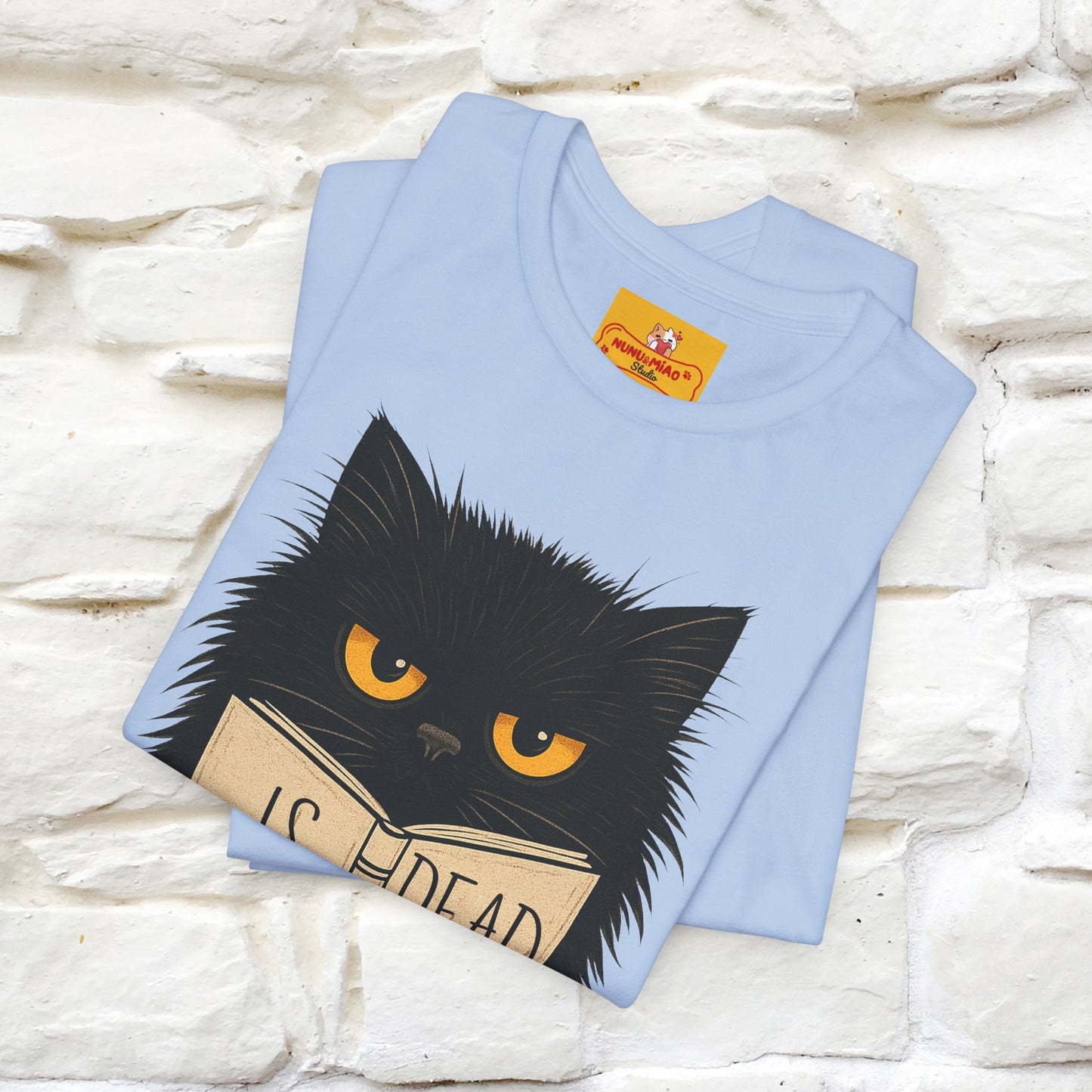 "Is He Dead Yet" |Cat T-Shirt | Nunu&Miao Studio - Nunu&Miao Studio