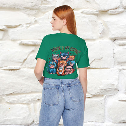 "Where Is My Coffe?" Cat T-Shirt | Front & Back Design | Nunu&Miao Studio