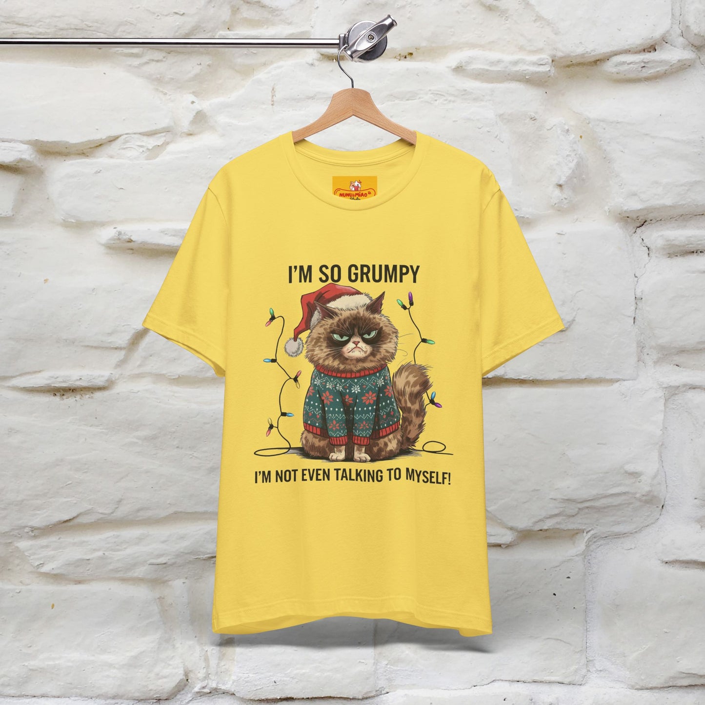 "I'm So Grumpy, I'm Not Even Talking To Myself" |Funny T-Shirt | Nunu&Miao Studio