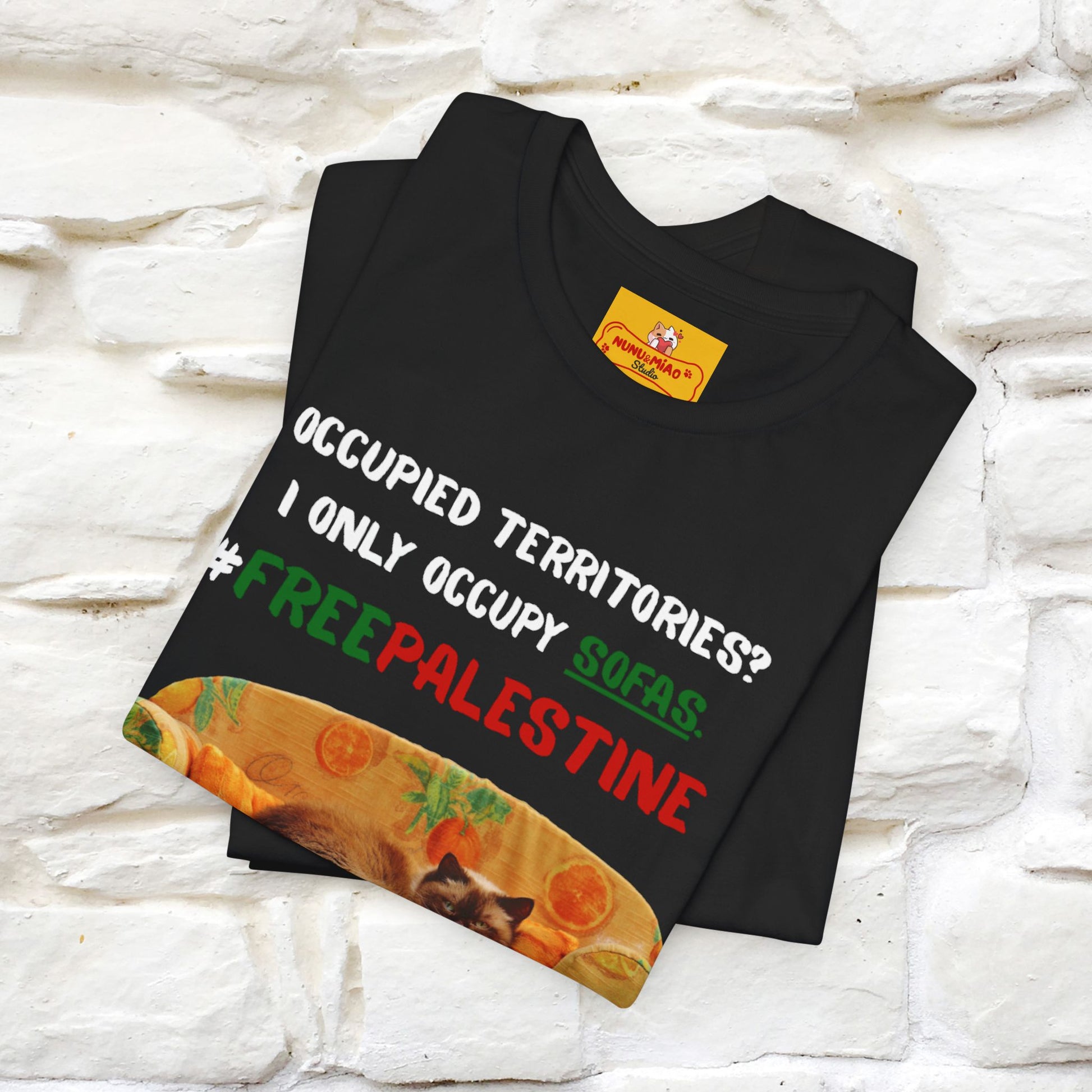 "Occupied territories?  I only occupy sofas. FreePalestine" Cat T-shirt |Nunu&Miao Studio - Nunu&Miao Studio