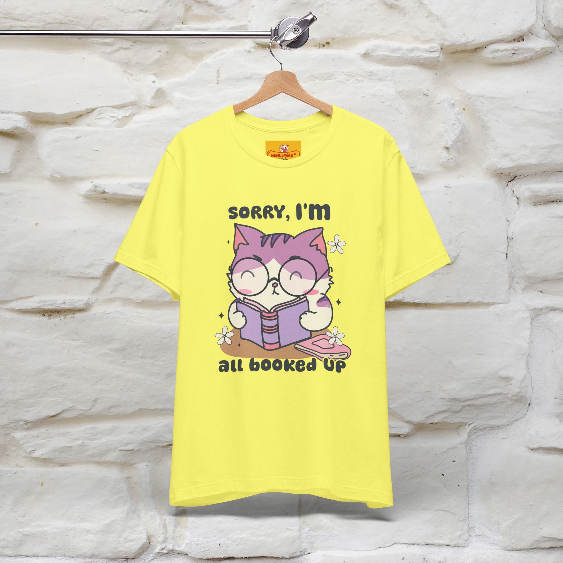 ''Sorry I am All Booked Up| Cute Cat T-Shirt |Nunu&Miao Studio - Nunu&Miao Studio