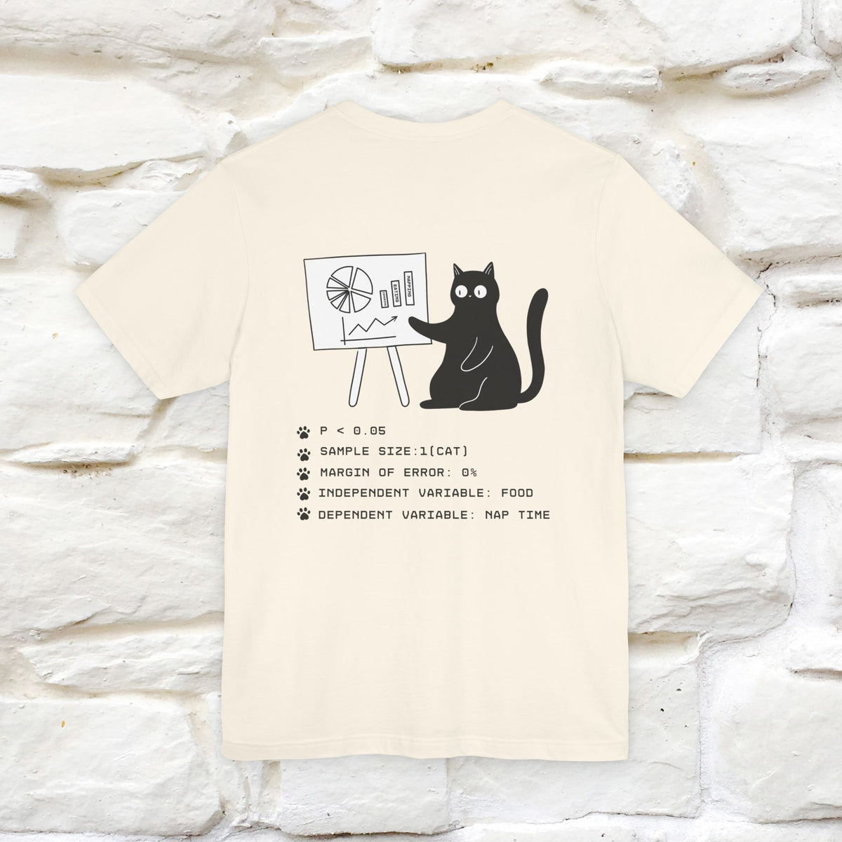 “Trust me, I’m statistically significant.”|  Cat T-Shirt | Front & Back Design | Nunu&Miao Studio