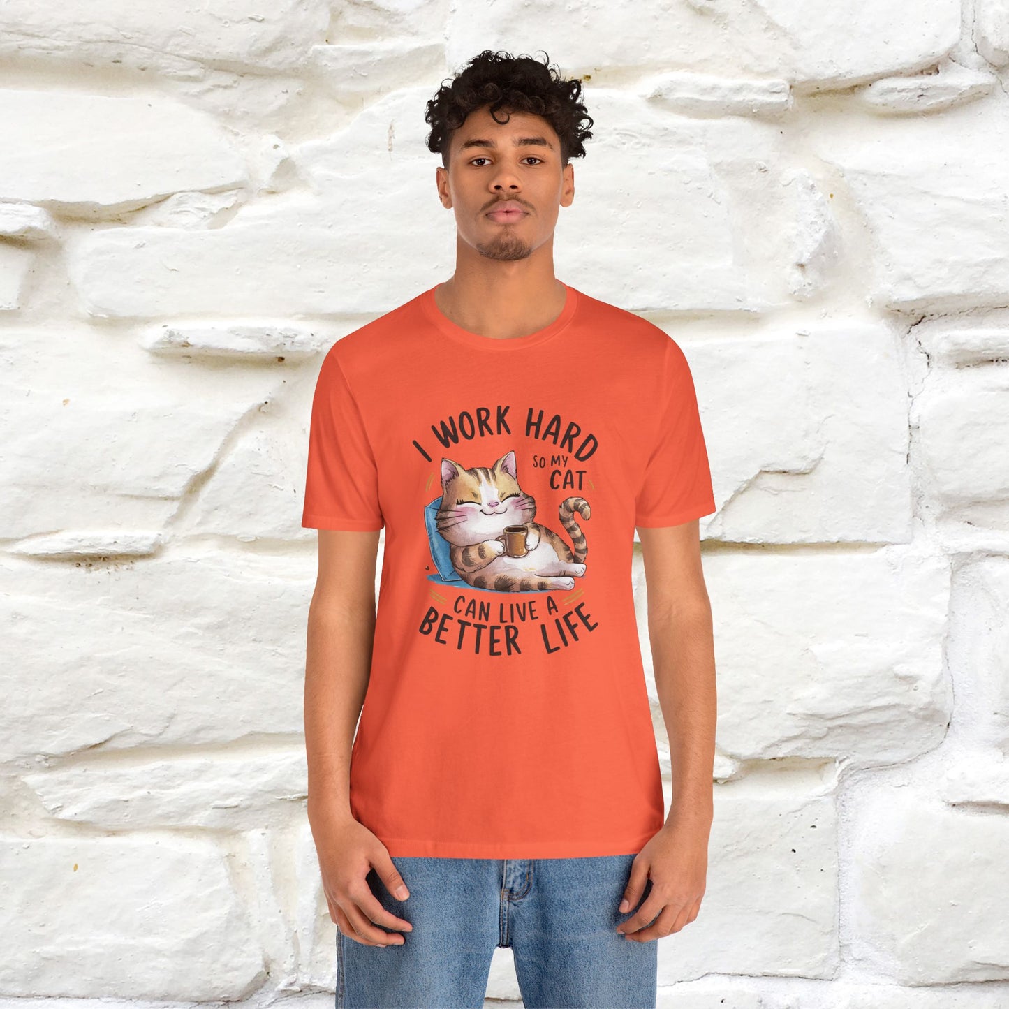 I Work Hard So My Cat Can Have a Better Life | Funny Cat Shirt  | Nunu&Miao Studio - Nunu&Miao Studio