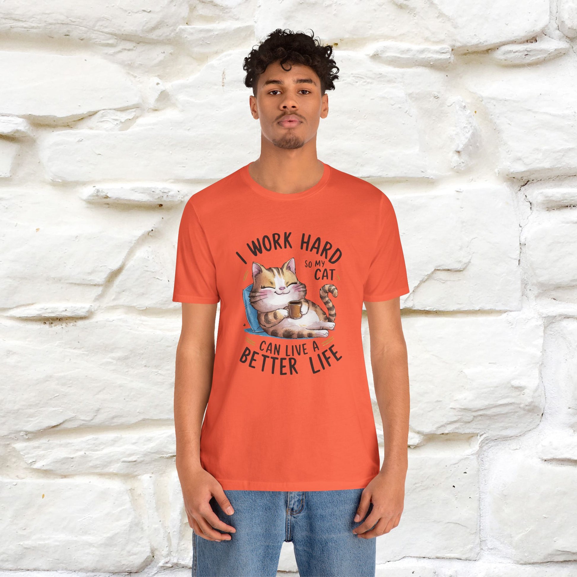 I Work Hard So My Cat Can Have a Better Life | Funny Cat Shirt  | Nunu&Miao Studio - Nunu&Miao Studio