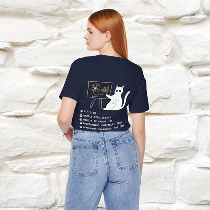 “Trust me, I’m statistically significant.”|  Cat T-Shirt | Front & Back Design | Nunu&Miao Studio