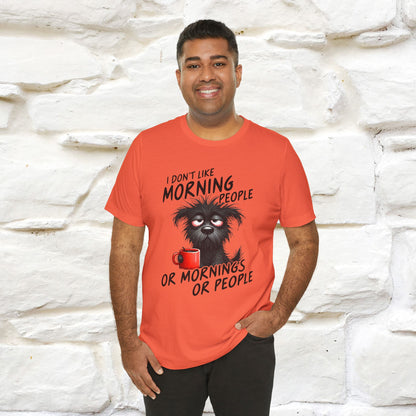 "I Don't Like Morning People..." Funny T-shirt |Nunu&Miao Studio - Nunu&Miao Studio