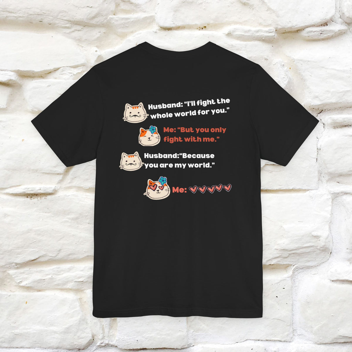 “I’ll fight the whole world for you." Funny Cat T-Shirt | Nunu&Miao Studio