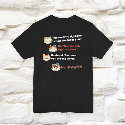 “I’ll fight the whole world for you." Funny Cat T-Shirt | Nunu&Miao Studio