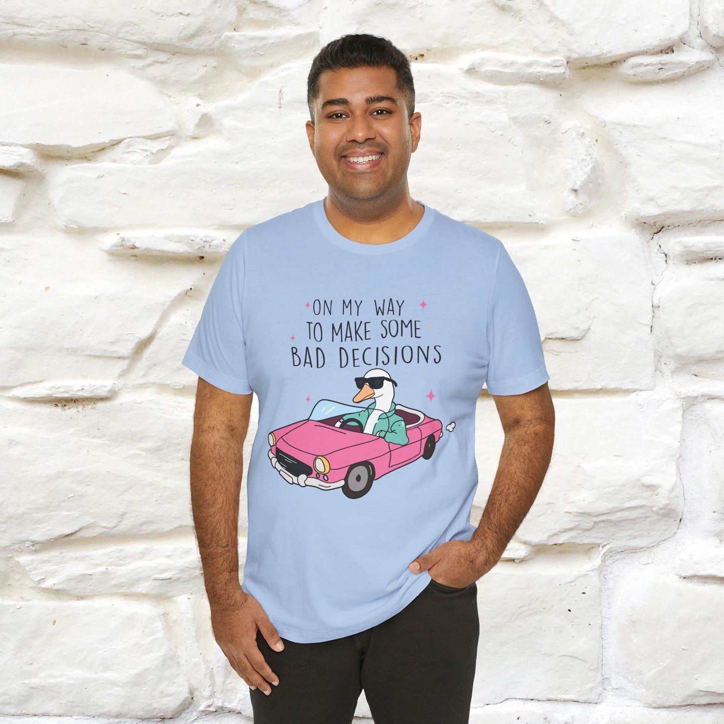 "On My Way To Make Some Bad Decisons"  Funny T-shirt |Nunu&Miao Studio - Nunu&Miao Studio