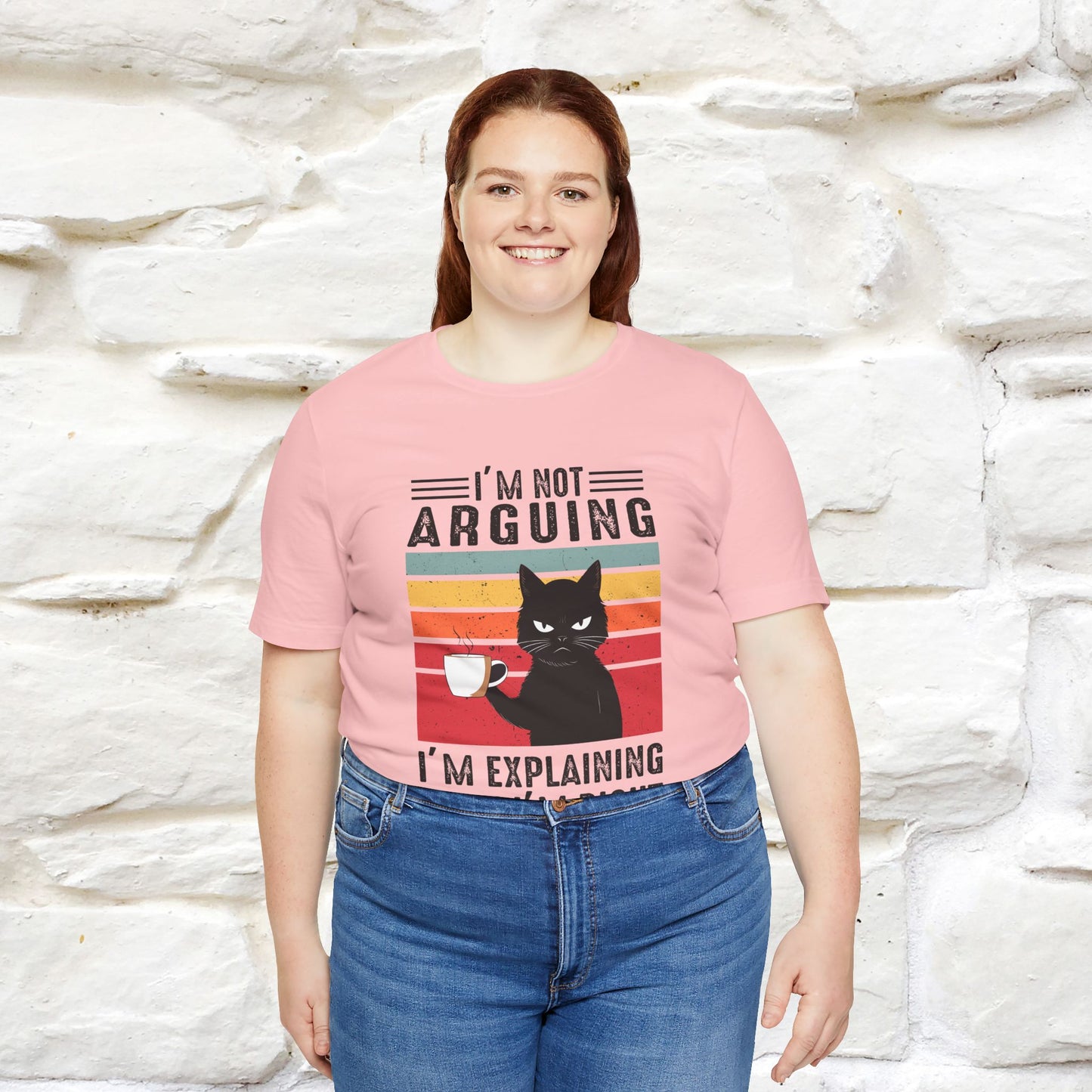I’m Not Arguing, I’m Explaining Why I’m Right Cat T-Shirt  Nunu&Miao Studio - Nunu&Miao Studio