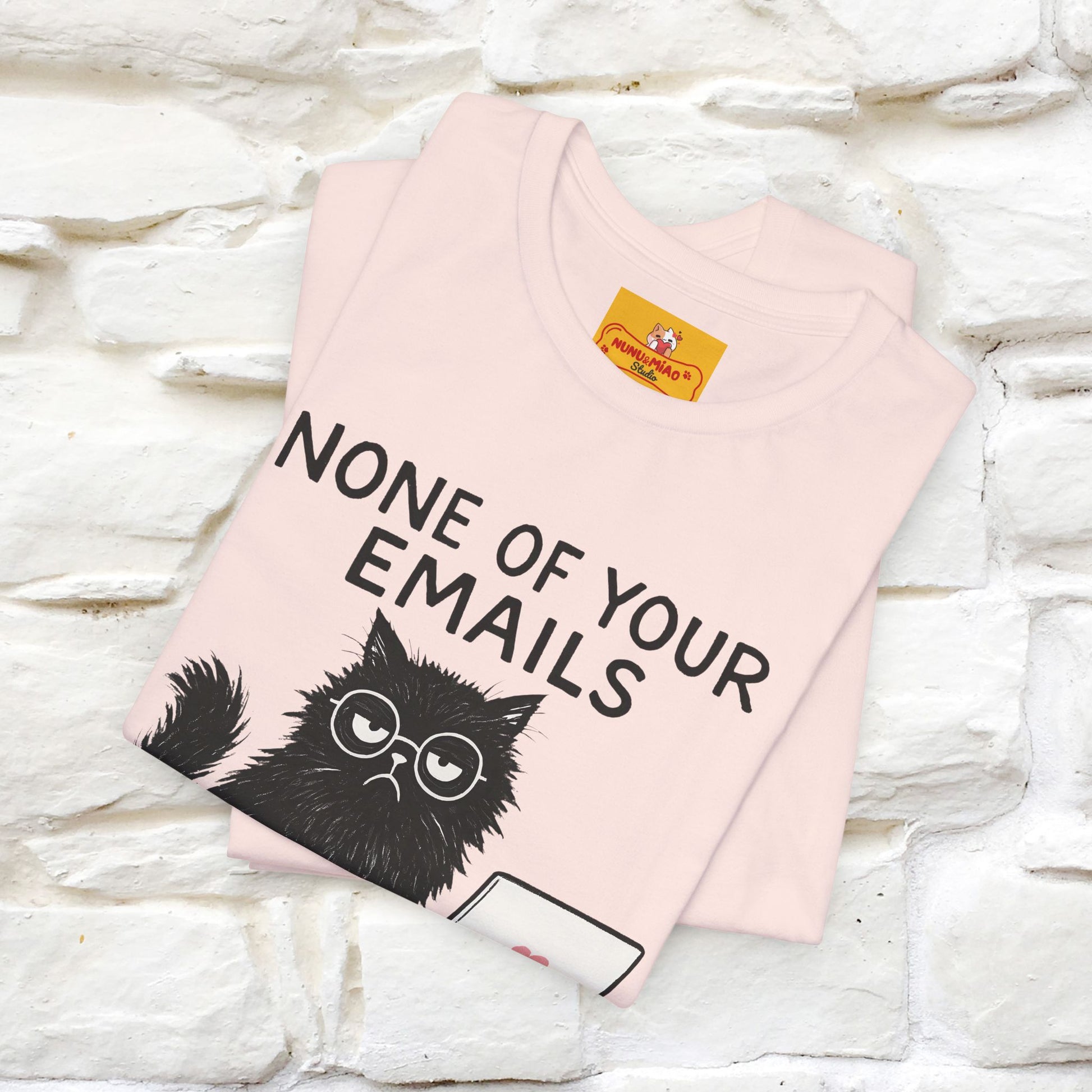 "None Of Your Emails Are Finding Me Well'' |Cat T-Shirt | Nunu&Miao Studio - Nunu&Miao Studio
