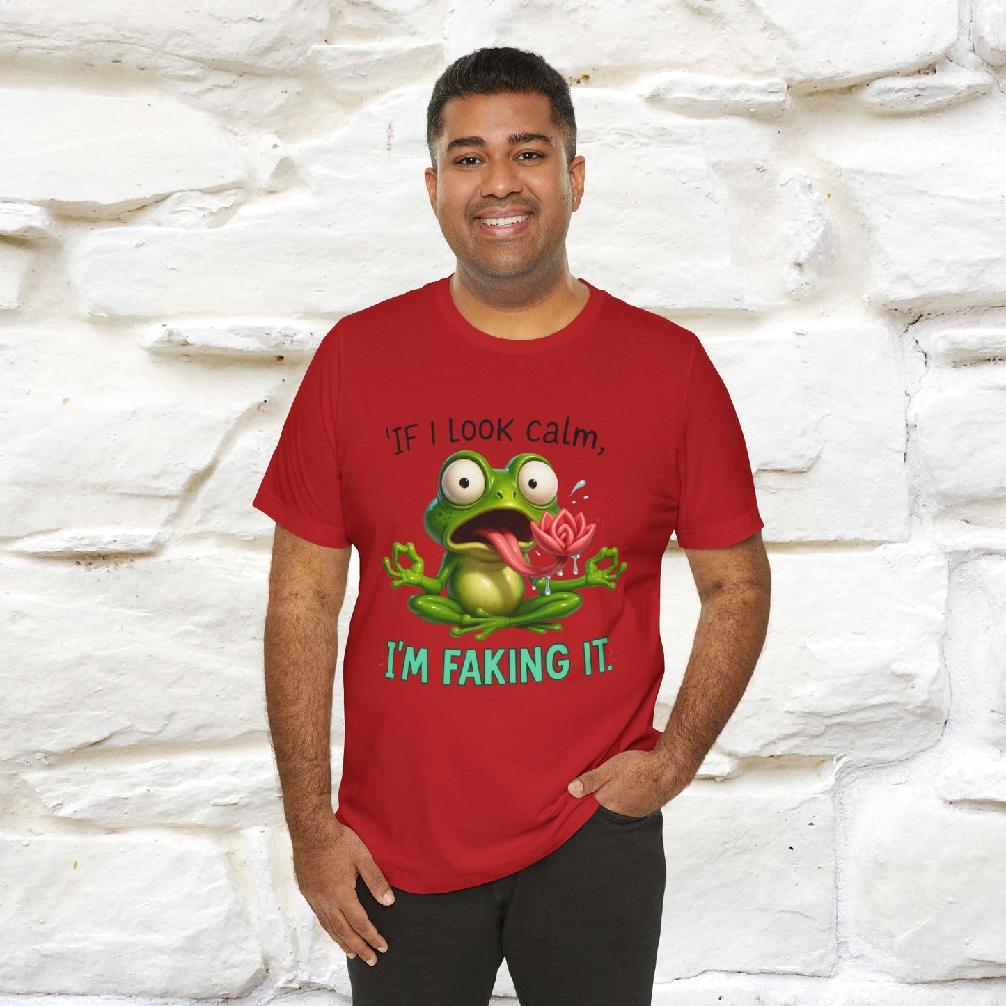 “If I Look Calm, I'm Faking It!” | Funny T-Shirt | Nunu&Miao Studio