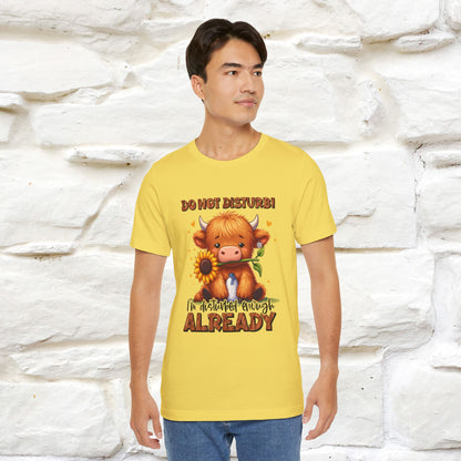 "Do Not Disturb... " |Funny T-Shirt | Nunu&Miao Studio