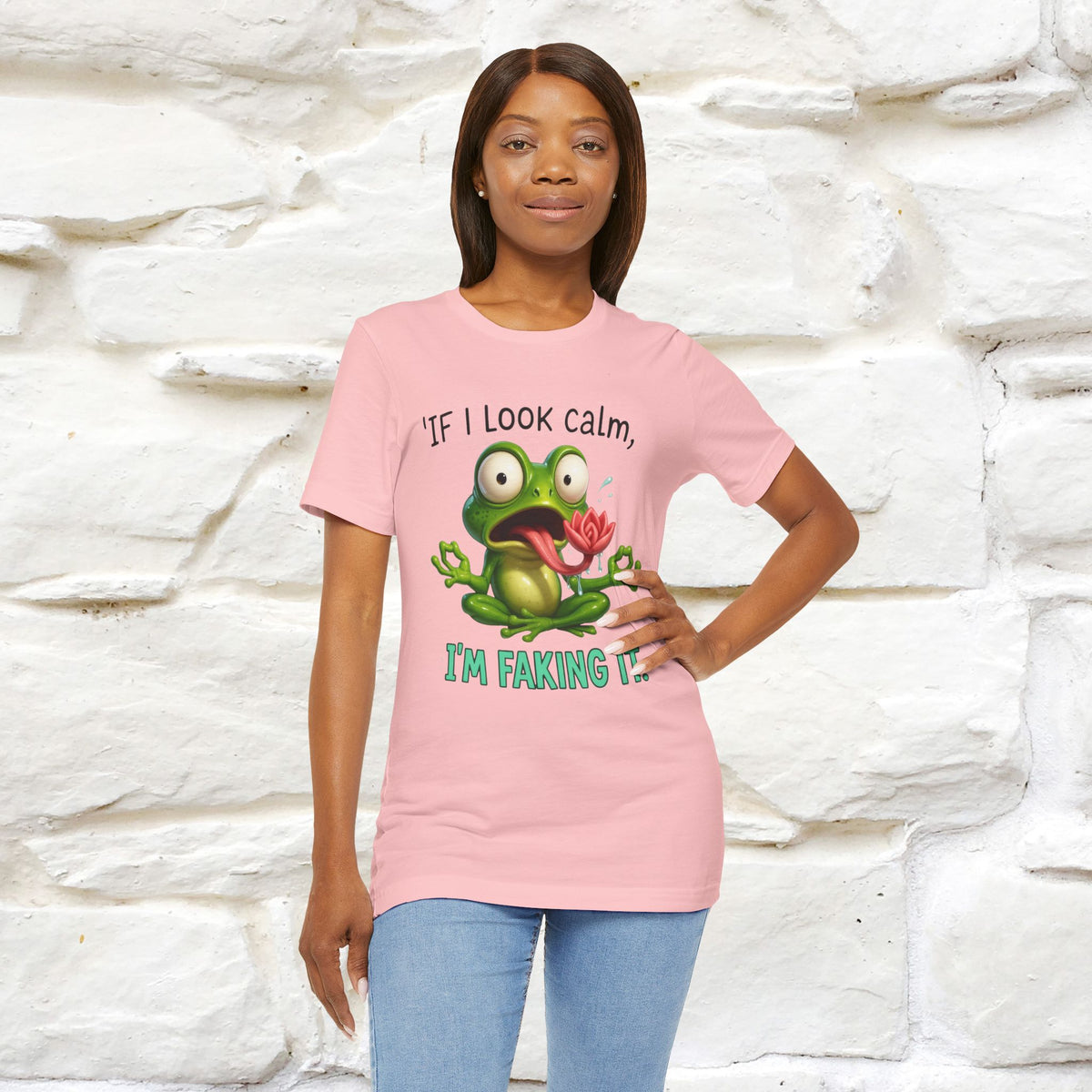 “If I Look Calm, I'm Faking It!” | Funny T-Shirt | Nunu&Miao Studio
