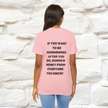 “If You Want To Be Remembered..." Funny Cat T-Shirt | Front & Back Design | Nunu&Miao Studio