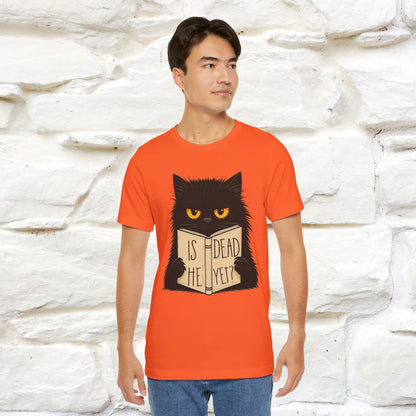 "Is He Dead Yet" |Cat T-Shirt | Nunu&Miao Studio - Nunu&Miao Studio