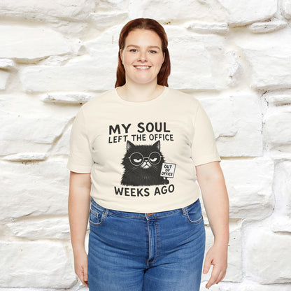 "My Soul Left The Office..." |Funny Cat T-Shirt | Nunu&Miao Studio - Nunu&Miao Studio