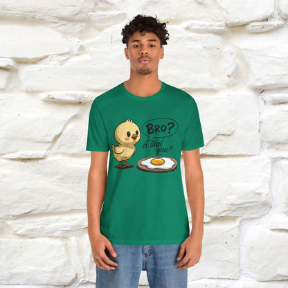 "Bro Is That You?" Funny Chicken T-shirt |Nunu&Miao Studio - Nunu&Miao Studio
