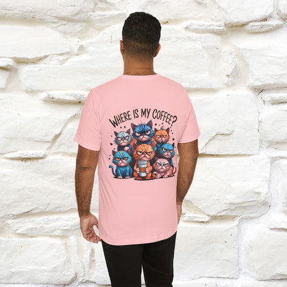 "Where Is My Coffe?" Cat T-Shirt | Front & Back Design | Nunu&Miao Studio