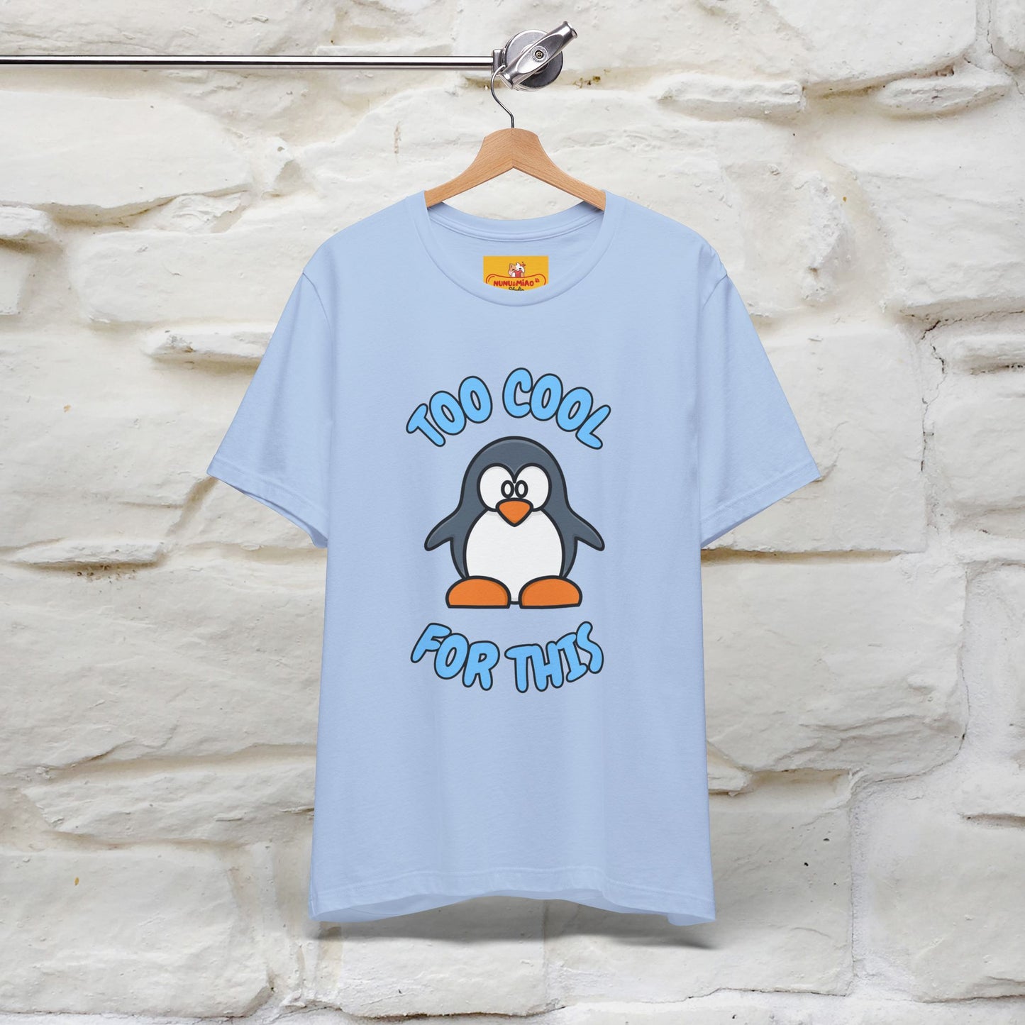 ''Too Cool For This" |Cat T-Shirt | Nunu&Miao Studio - Nunu&Miao Studio