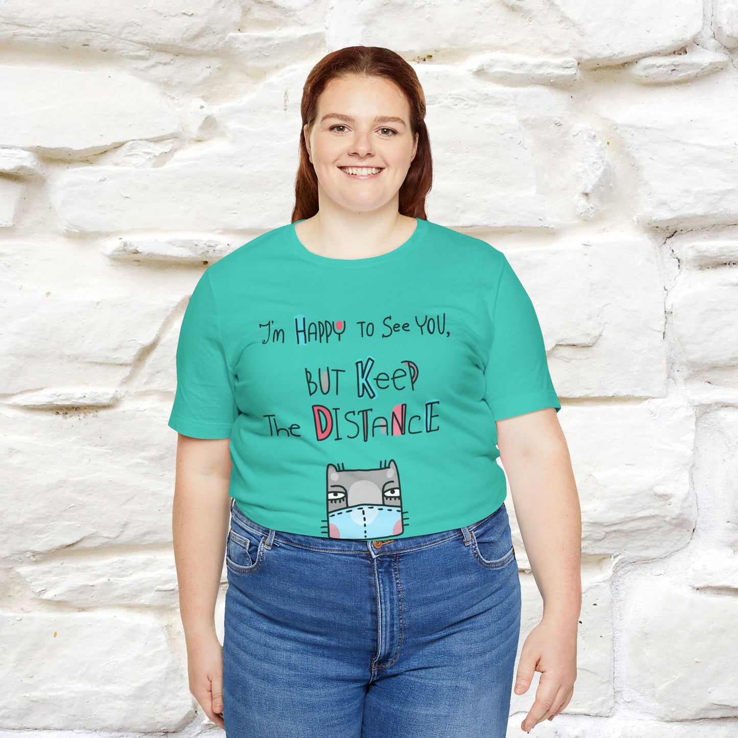 "I'M Happy To See You But Keep The Distance" Cat T-Shirt | Nunu&Miao Studio - Nunu&Miao Studio