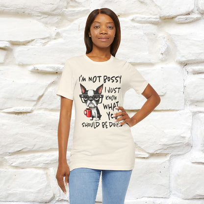 "I'm Not Bossy, I Just Know What You..." Bossy T-shirt |Nunu&Miao Studio - Nunu&Miao Studio