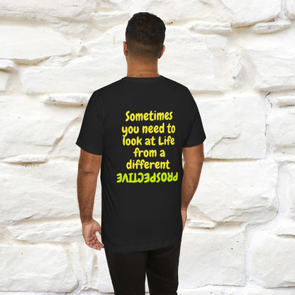 "Sometimes You Need to Look at Life from a Different Perspective" Cat T-Shirt | Front & Back Design | Nunu&Miao Studio