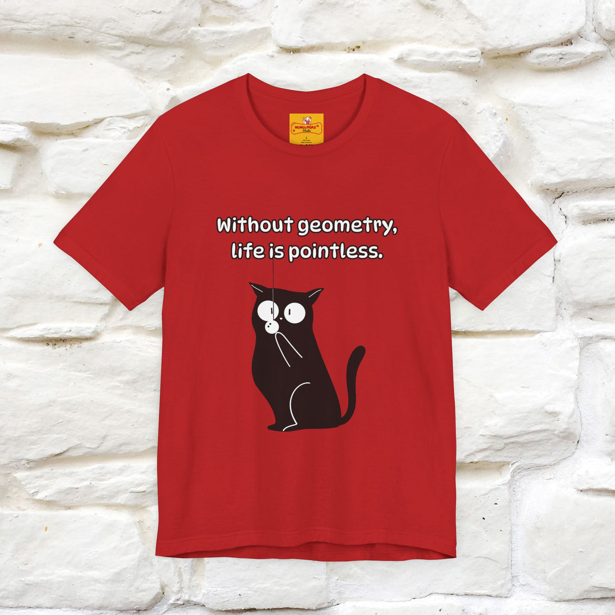 ''Without geometry, life is pointless.''| Funny T-Shirt | Nunu&Miao Studio