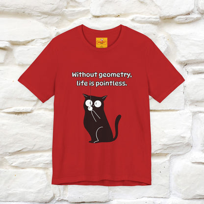 ''Without geometry, life is pointless.''| Funny T-Shirt | Nunu&Miao Studio
