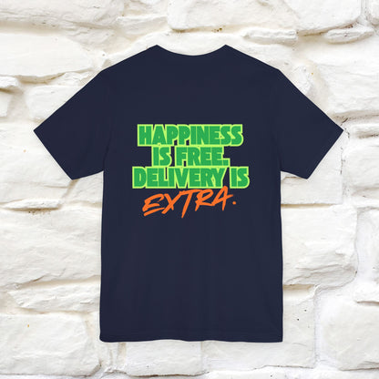 "“Happiness is free. Delivery is extra.” | Cat T-Shirt | Front & Back Design | Nunu&Miao Studio