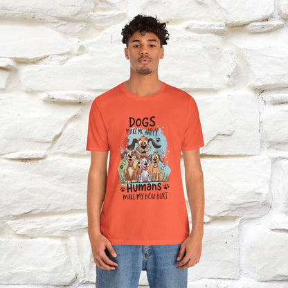 " Dogs Make Me Happy ..."  T-shirt |Nunu&Miao Studio - Nunu&Miao Studio