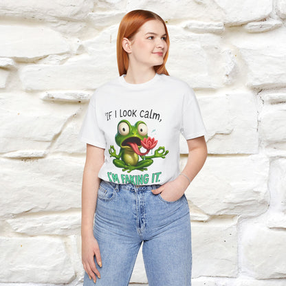 “If I Look Calm, I'm Faking It!” | Funny T-Shirt | Nunu&Miao Studio