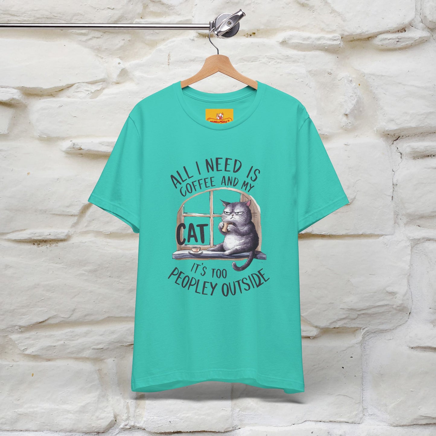 ''All I Need Is Coffee and My Cat, It's Too Peopley Outside''| Cat T-Shirt | Nunu&Miao Studio - Nunu&Miao Studio