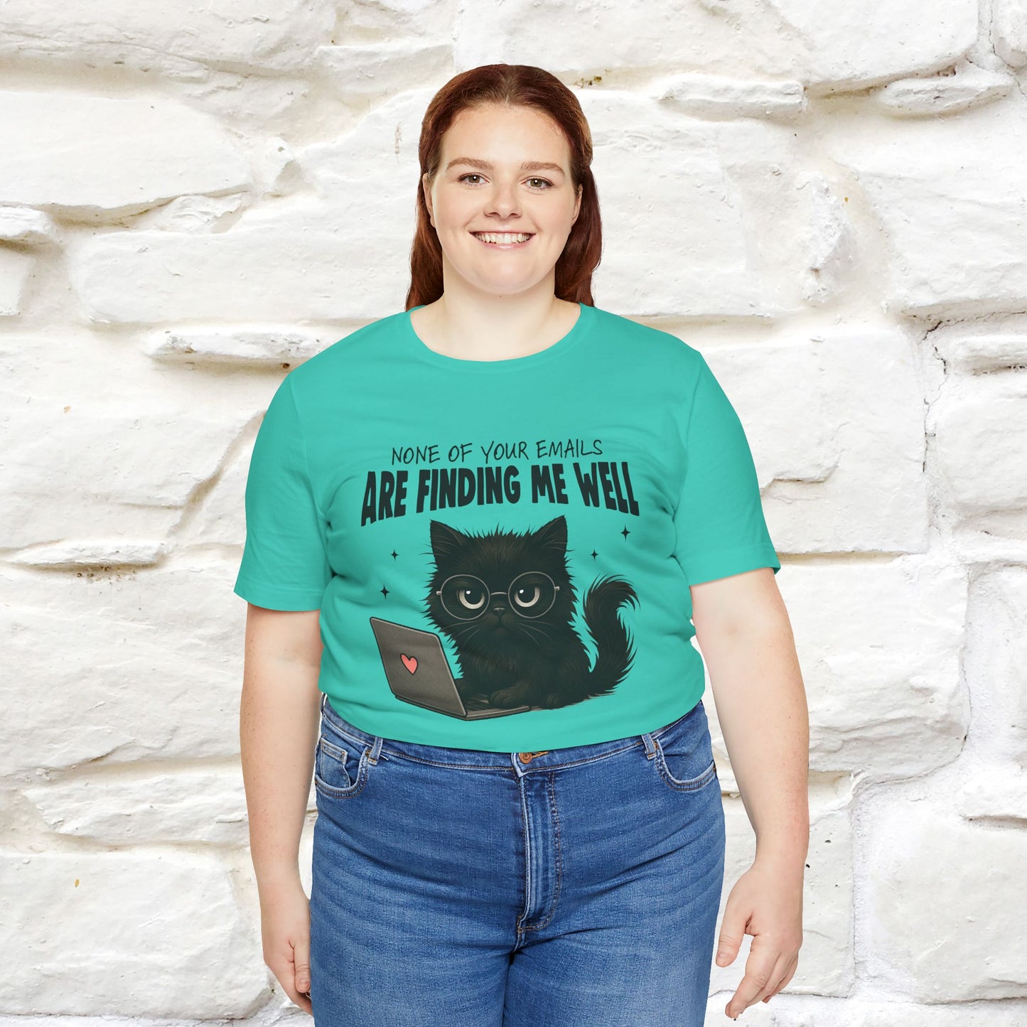 "None of your Emails Are Finding Me Well" Cat T-Shirt | Nunu&Miao Studio - Nunu&Miao Studio