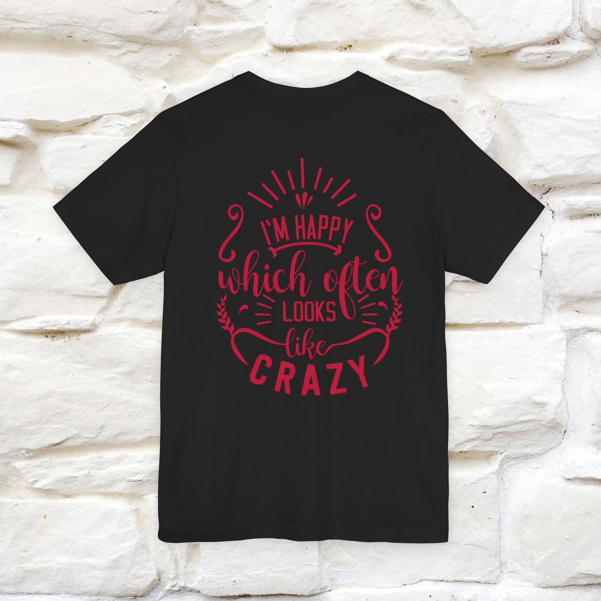 "I’m Happy, Which Often Looks Like Crazy" Cat T-Shirt| Front & Back Design | Nunu&Miao Studio - Nunu&Miao Studio