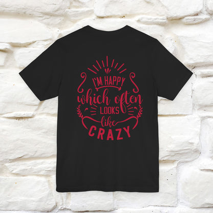 "I’m Happy, Which Often Looks Like Crazy" Cat T-Shirt| Front & Back Design | Nunu&Miao Studio - Nunu&Miao Studio