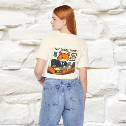 ''Not Today, Human''|  Sarcastic Cat T-Shirt | Front & Back Design | Nunu&Miao Studio