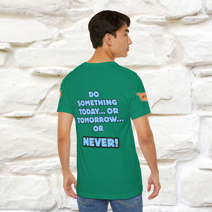 "Do something today… or tomorrow… or never." Cat T-Shirt| Front & Back Design | Nunu&Miao Studio - Nunu&Miao Studio