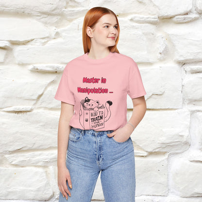 ''Master In Manipulation. How To Train Your Human '' Cat T-Shirt | Nunu&Miao Studio - Nunu&Miao Studio