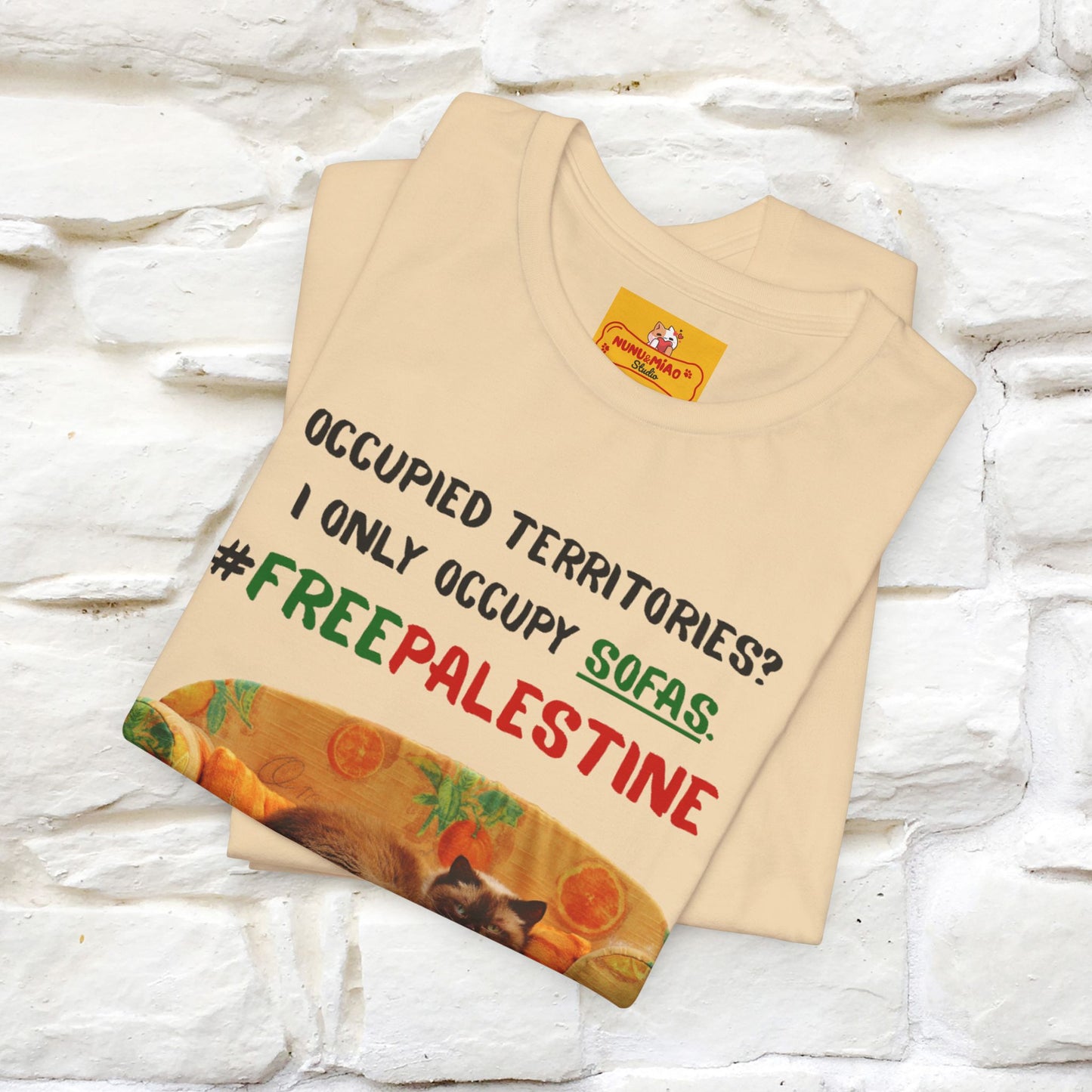 "Occupied territories?  I only occupy sofas. FreePalestine" Cat T-shirt |Nunu&Miao Studio - Nunu&Miao Studio
