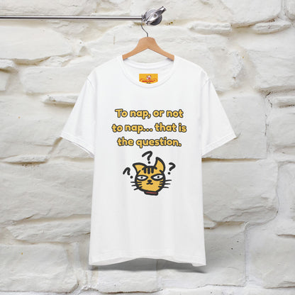 “To nap, or not to nap… that is the question.''| Funny T-Shirt | Nunu&Miao Studio