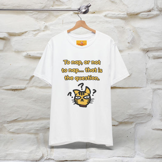 “To nap, or not to nap… that is the question.''| Funny T-Shirt | Nunu&Miao Studio