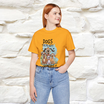 " Dogs Make Me Happy ..."  T-shirt |Nunu&Miao Studio - Nunu&Miao Studio