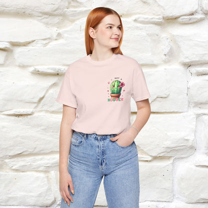 "Not A Hugger" |Funny T-Shirt | Front & Back Design|Nunu&Miao Studio - Nunu&Miao Studio