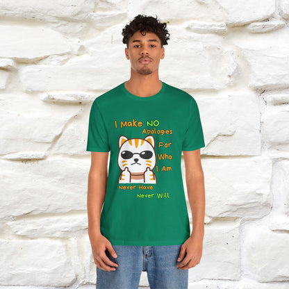 "I Make No Apologies... " |Cat T-Shirt | Nunu&Miao Studio - Nunu&Miao Studio