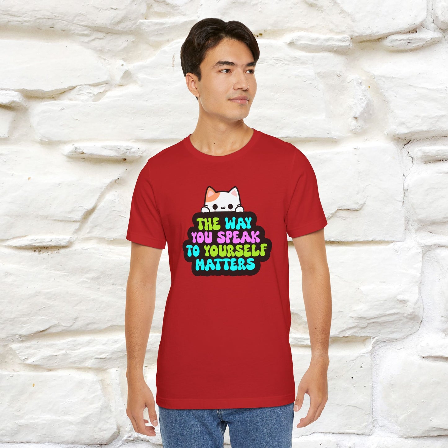 "The Way You Speak To Yourself Matters" |Cat T-Shirt | Nunu&Miao Studio - Nunu&Miao Studio