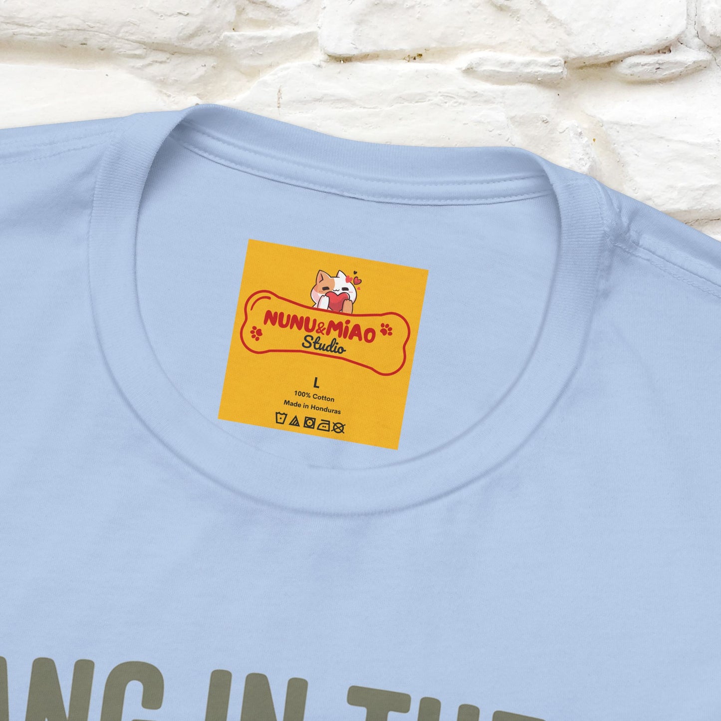 "Hang In There" Funny T-shirt |Nunu&Miao Studio - Nunu&Miao Studio