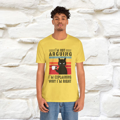I’m Not Arguing, I’m Explaining Why I’m Right Cat T-Shirt  Nunu&Miao Studio - Nunu&Miao Studio