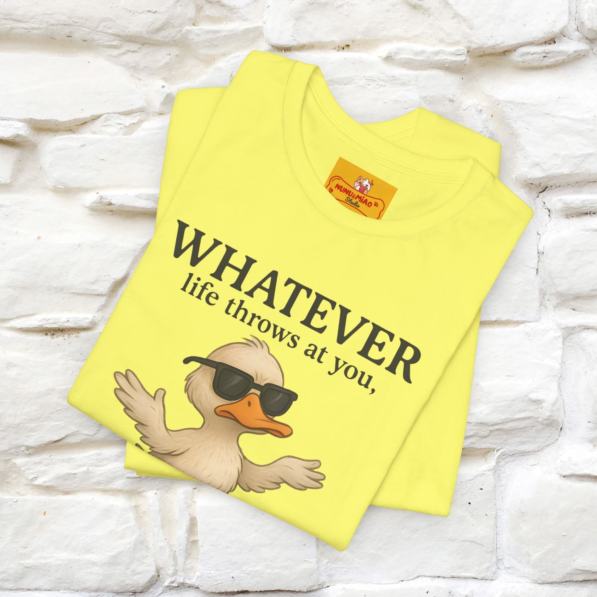 "Whatever Life Throws At You " Funny Duck T-shirt |Nunu&Miao Studio - Nunu&Miao Studio